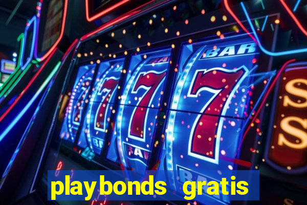 playbonds gratis jogar bingo silverball